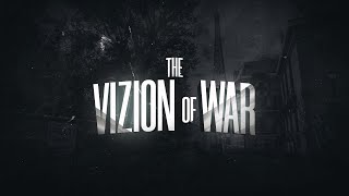 THE VIZION OF WAR