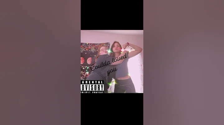 Coulda loved you- cali & jaylee