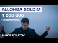 Ahror Po'latov - Allohga soldim (Official video)