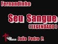 Fernandinho - Seu Sangue (LEGENDADO) | HD