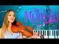 The Little Mermaid - Part of Your World (Piano & Violin)