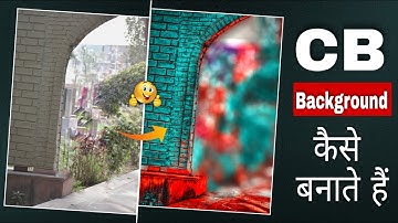 CB Background Kaise Banate Hain || Mobile Se CB Background Kaise Banaye