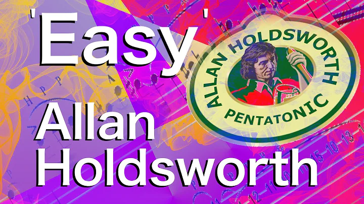 Allan Holdsworth - Easy (ish) Pentatonics guitar l...
