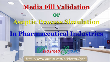 Media Fill Validation | Aseptic Process Simulation Study