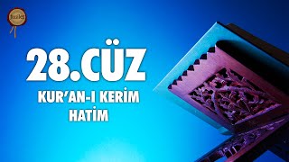 28. Cüz Kur'an-ı Kerim Hatim Dinle - Ali Turan