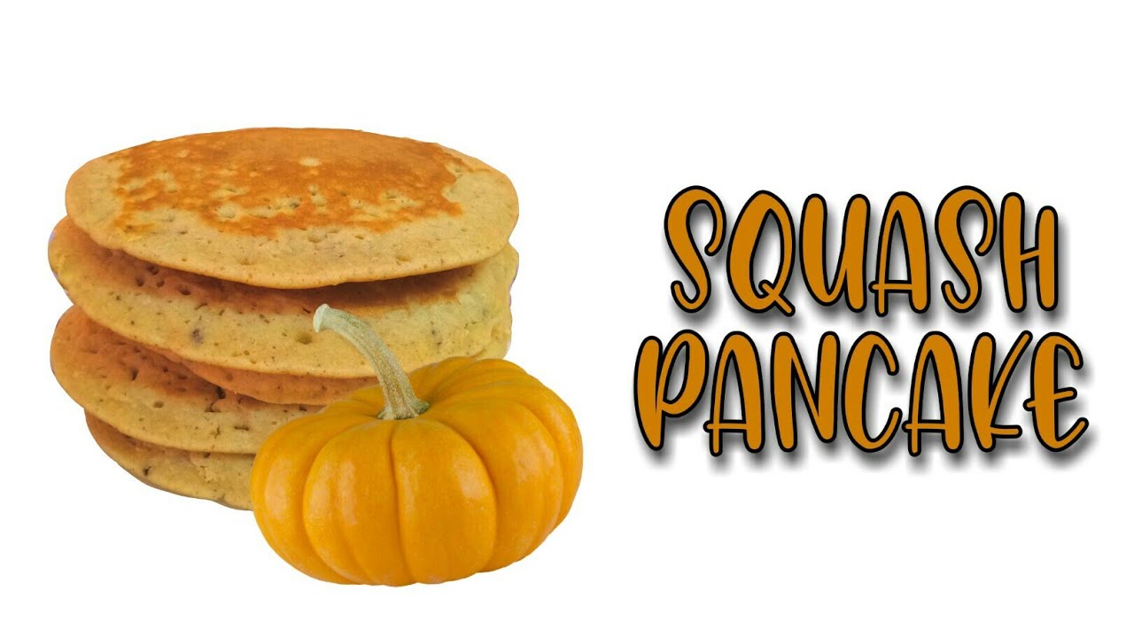 Squash Pancake YouTube