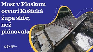 Náhľadový obrázok videa Most v Ploskom otvorí Košická župa skôr, než plánovala
