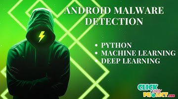 Python Machine Learning Project - SEDMDroid: Android malware detection - ClickMyProject