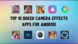 10 Best Bokeh Camera Effects Apps For Android screenshot 2