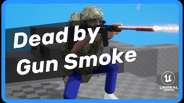 UE4 - Dead by Gun Smoke