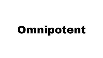 How to Pronounce Omnipotent