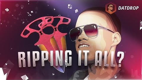 Datdrop But we Rip it all