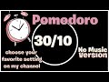 30 10 pomodoro technique  study timer  no music version  6 hours