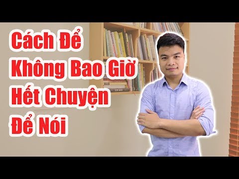 Video: Làm Thế Nào để Nói Nhiều