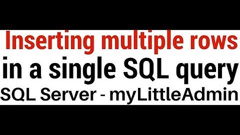 Insert Multiple Rows In SQL Server Of myLittleAdmin Database Table