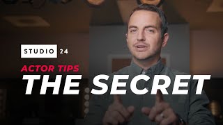 The Secret to Being a Better Actor