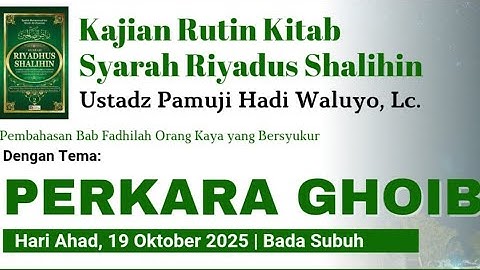 🔴 LIVE : INGAT MATI DAN JANGAN BANYAK ANGAN-ANGAN - SYARAH RIYADUS SHALIHIN SYAIKH UTSAIMIN