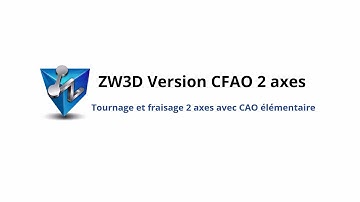 ZW3D Version CFAO 2 axes