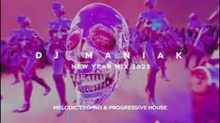 Melodic Techno & Progressive House new year Mix by DJ MANIAK 2023