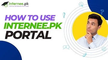 How to Use Portal for Internship | Internee.pk | Virtual Internship