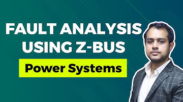 Fault Analysis Using Z - Bus | Power Systems | GATE (EE) | Ankit Goyal