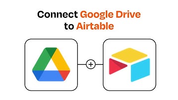 How to Connect Google Drive to Airtable - Easy Integration