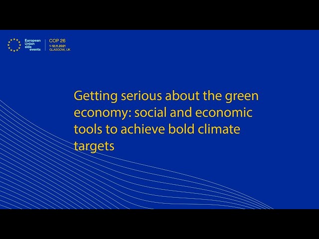 Watch Getting serious about the green economy: social and economic tools to achieve bold climate targets on YouTube.