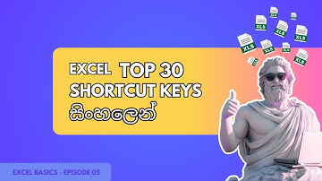 Excel Top 30 Shortcut Keys : Sinhala ▶ Excel Basics - Episode 06 (Sinhalen)