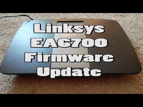 Linksys EA6700 Firmware Upgrade