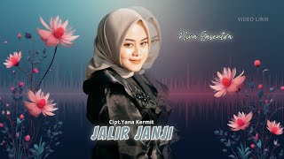 Jalir Janji - Nina Gasentra ( Video Lirik )