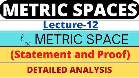 Lecture-12| The space of all bounded sequence | l infinity space | Metric Space