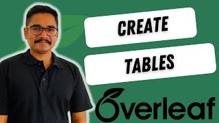 How to create tables using LaTeX on Overleaf | Tutorial 3