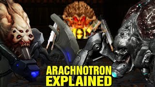 DOOM ORIGINS - EVOLUTION OF THE  ARACHNOTRON EXPLAINED - DOOM LORE AND HISTORY EXPLORED