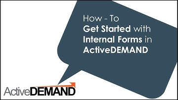 QS Get Started With Internal Forms in ActiveDEMAND