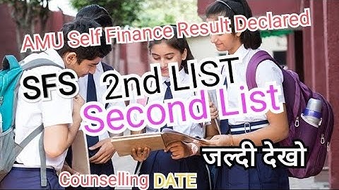 AMU Self Finance Result 2022 |2nd list | AMU Self Finance Counselling 2022 | amu SFS result 2021-22