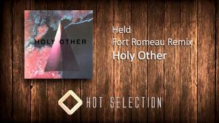 Holy Other : Held (Fort Romeau Remix)