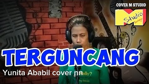 Terguncang Yunita Ababil cover by nn