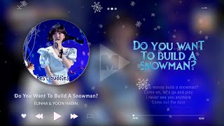 은하 & 윤하빈 (EUNHA & YOON HABIN) 'Do You Want To Build A Snowman?' @BabySinger with Lyrics