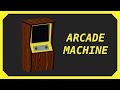 Scrap Mechanic Modding | Arcade Machine