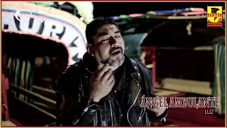 Video thumbnail of "Angel Ambulante - Luz"
