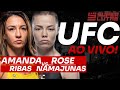  ufc ao vivo amanda ribas x rose namajunas  3 brasileiros