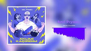 Anıl Piyancı - Aklımı Kaçırdım Beat/Karaoke Resimi