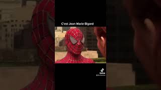 Spider man (c’est Jean Marie Bigard)