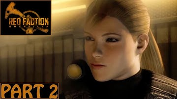 RED FACTION: GUERRILLA REMASTERED Gameplay Walkthrough Part 2 (PS4 Pro) - No Commentary
