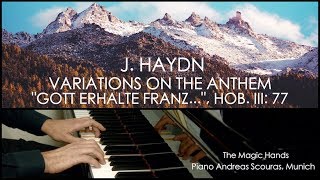 J. Haydn - Variations on the Anthem "Gott erhalte Franz den Kaiser", Hob. III: 77