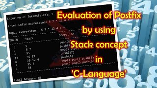 Evaluation of Postfix Expression by using Stack