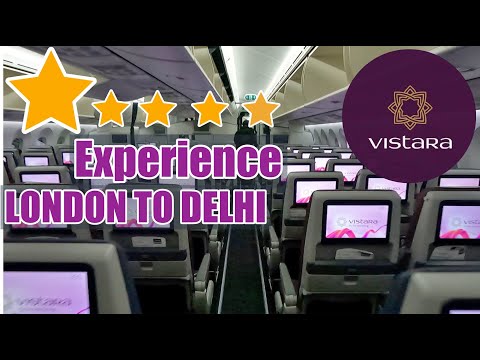 VISTARA AIRLINES LHR TO DEL 5 STAR EXPERIENCE  IN ENCOMIC CLASS