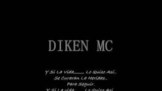 Me Despido - Diken Mc - ( Letra)