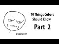 10 Things All Cubers Should Know Part 2