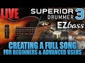 Toontracks superior drummer 3 and ezbass  live stream  may 4th 2024  full song from scratch